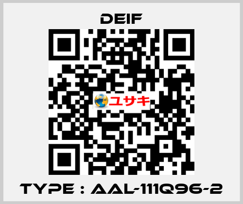 Type : AAL-111Q96-2 Deif