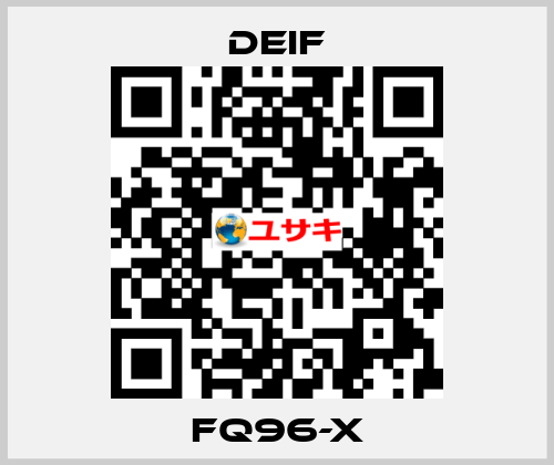 FQ96-x Deif