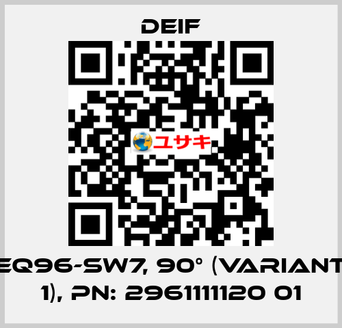 EQ96-sw7, 90° (Variant 1), PN: 2961111120 01 Deif