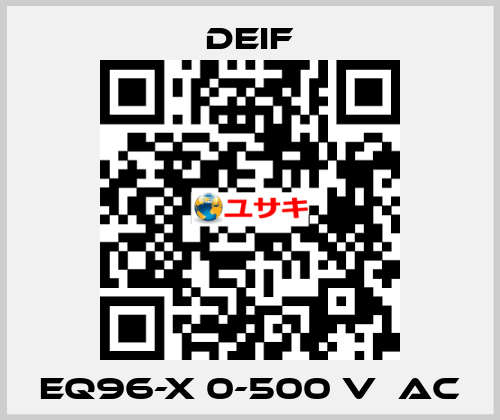 EQ96-x 0-500 V  AC Deif