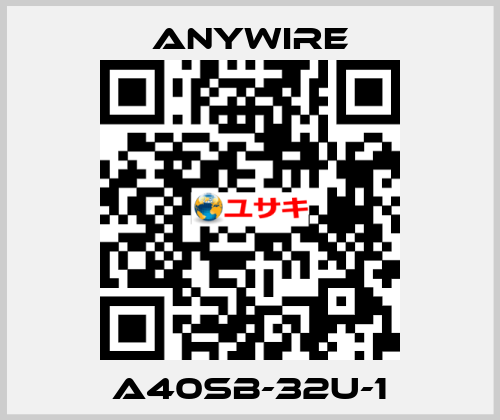 A40SB-32U-1 Anywire