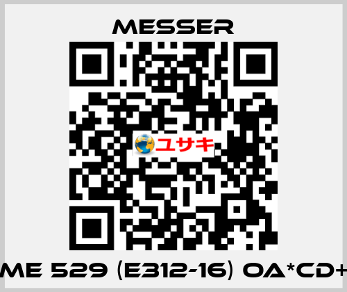 ME 529 (E312-16) OA*CD+ Messer