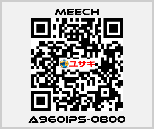 A960IPS-0800 Meech