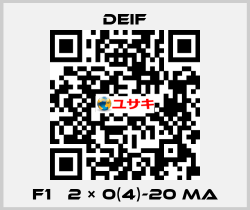 F1   2 × 0(4)-20 mA Deif