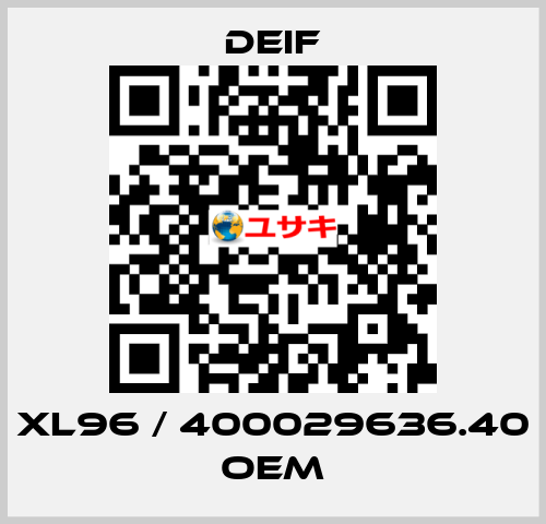 XL96 / 400029636.40 OEM Deif