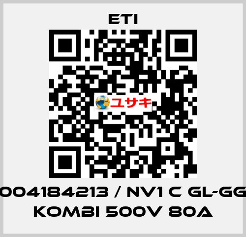 004184213 / NV1 C gL-gG KOMBI 500V 80A Eti