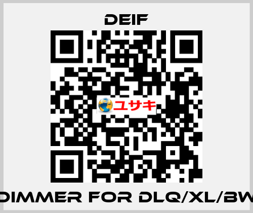 Dimmer for DLQ/XL/BW Deif