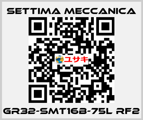 GR32-SMT16B-75L RF2 Settima Meccanica