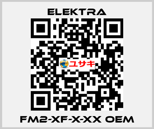 FM2-XF-X-XX OEM ELEKTRA