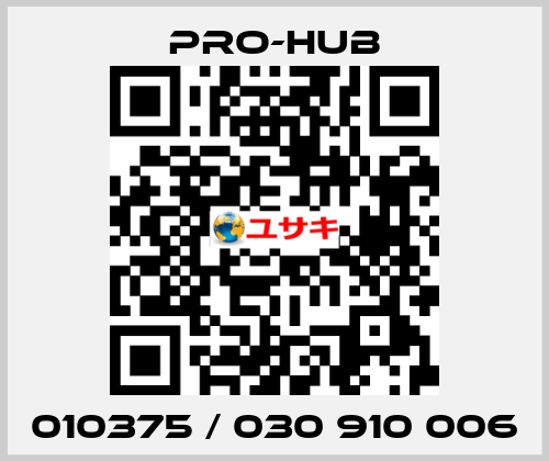 010375 / 030 910 006 Pro-Hub