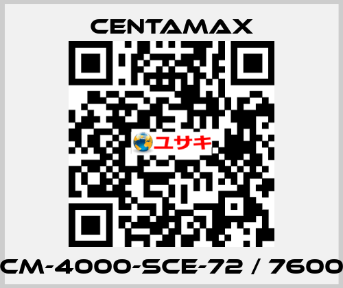 CM-4000-SCE-72 / 7600 CENTAMAX