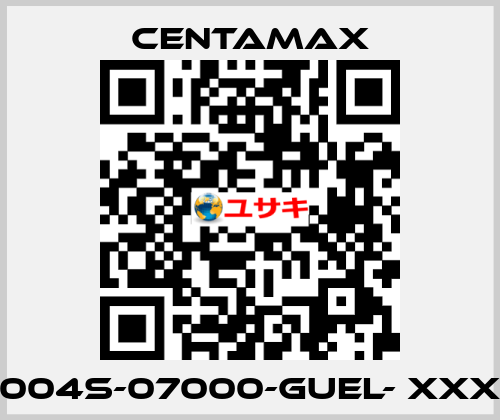 004S-07000-GUEL- xxx CENTAMAX