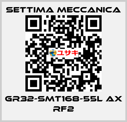 GR32-SMT168-55L AX RF2 Settima Meccanica