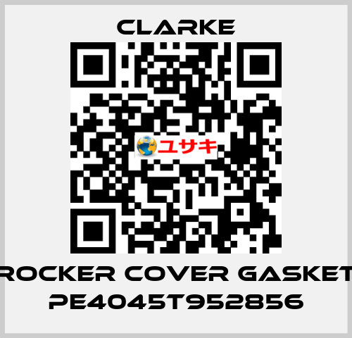 ROCKER COVER GASKET PE4045T952856 Clarke