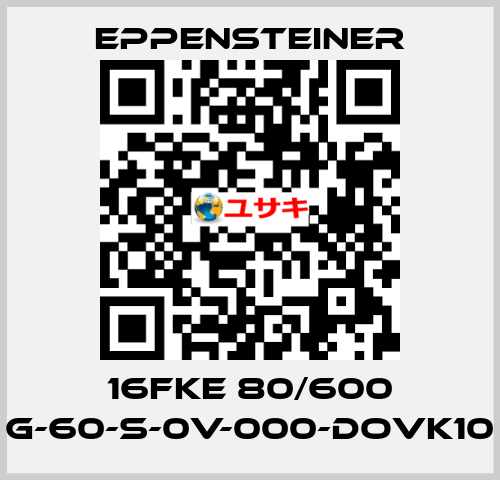 16FKE 80/600 G-60-S-0V-000-DOVK10 Eppensteiner