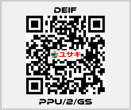 PPU/2/GS Deif