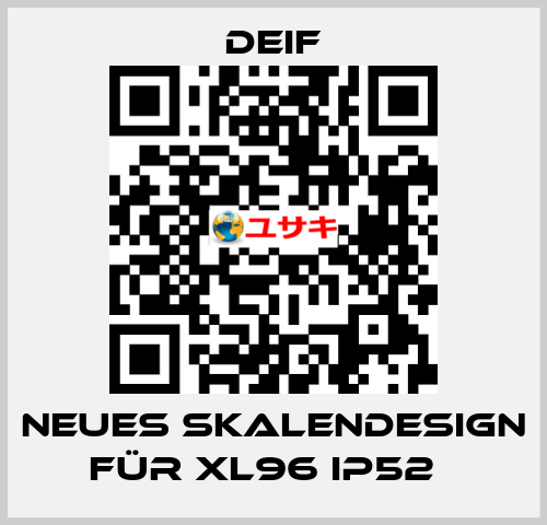 Neues Skalendesign für XL96 IP52   Deif